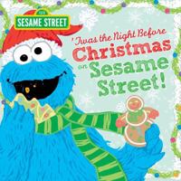 'Twas the Night Before Christmas on Sesame Street! 1492675393 Book Cover