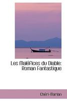 Les Maléfices du Diable: Roman Fantastique 0559713754 Book Cover