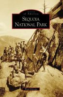 Sequoia National Park (Images of America: California) 0738559407 Book Cover