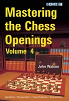 Mastering the Chess Openings volume 4 1906454191 Book Cover