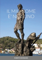 IL MIO NOME E' NESSUNO 1678050393 Book Cover