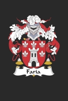 Faria: Faria Coat of Arms and Family Crest Notebook Journal (6 x 9 - 100 pages) 1694392759 Book Cover