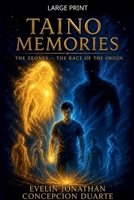 Taino Memories The Zeones - The Race of the Origin B0G2YCTPTF Book Cover
