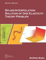 Spline-Interpolation Solution of One Elasticity Theory Problem 1608056201 Book Cover