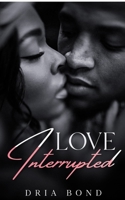 Love Interrupted B08VWYB1WD Book Cover