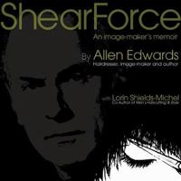 Shear Force: An Image-Maker's Memoir 0977986365 Book Cover