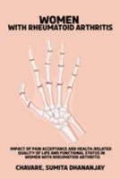 Impact of pain acceptance and health-related quality of life and functional status in women with rheumatoid arthritis 1805452045 Book Cover