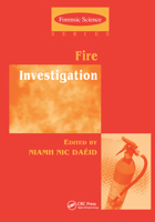 Fire Investigation (Forensic Science) 0415248914 Book Cover