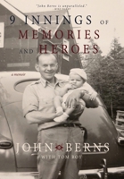 9 Innings of Memories and Heroes 1735346918 Book Cover