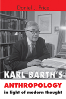 Karl Barth's Anthropology in Light of Modern Thought 0802847269 Book Cover