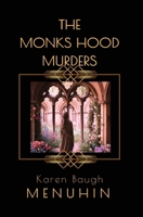 The Monks Hood Murders: A 1920s Murder Mystery with Heathcliff Lennox 191629474X Book Cover