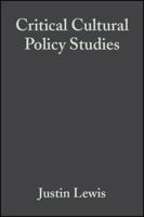 Critical Cultural Policy Studies: A Reader 0631223002 Book Cover