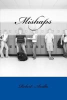 Mishaps 1530306124 Book Cover