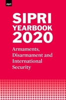 Sipri Yearbook 2020: Armaments, Disarmament and International Security 0198869207 Book Cover