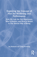 Exploring the Concept of Feel for Wellbeing and Performance 103230281X Book Cover