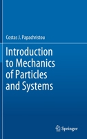 Introduction to Mechanics of Particles and Systems 3030542734 Book Cover