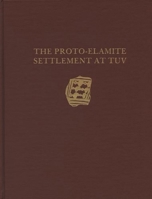 The Proto-Elamite Settlement at Tuv 0934718865 Book Cover