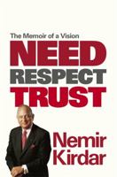 Need, Respect, Trust: The Memoir of a Vision 0297868586 Book Cover