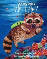 Can You Guess Who I Am? Book 2 1953686435 Book Cover