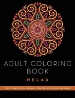 Adult Coloring Book: Relax 151071121X Book Cover