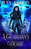 A Guardian's Desire B08NF1RJLH Book Cover