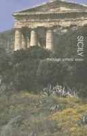 Sicily: Through the Writers' Eyes (Through Writers Eyes) 0907871941 Book Cover