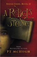 A Rebel's Stone 0981676820 Book Cover