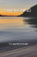 Awakening: A Layman's Guide B0CQPD5D1V Book Cover