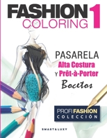 Fashion Coloring 1: PASARELA Alta Costura & Pr�t-�-Porter Bocetos 1092322906 Book Cover
