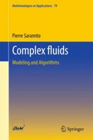 Complex Fluids: Modeling and Algorithms 3319443615 Book Cover