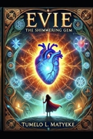 Evie: The Shimmering Gem B0DRTBZVMT Book Cover