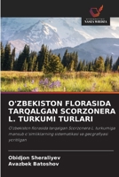 O'Zbekiston Florasida Tarqalgan Scorzonera L. Turkumi Turlari (Polish Edition) 6209425593 Book Cover