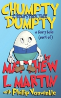 Chumpty Dumpty: and the Beanstalk Tale B0892DP5LF Book Cover