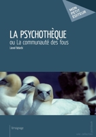 La Psychothèque (French Edition) 2342042728 Book Cover