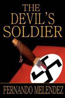 The Devil's Soldier 1460971973 Book Cover