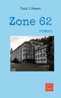 Zone 62: roman 2322473847 Book Cover