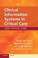 Clinical Information Systems in Critical Care 0521156742 Book Cover