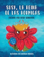 Susy, La Reina de las Hormigas 1945196165 Book Cover
