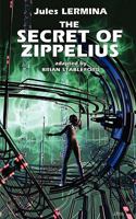 The Secret of Zippelius 1935558889 Book Cover