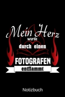 Mein Herz wurde durch einen Fotografen entflammt: A5 Notizbuch Liniert 120 Seiten Geschenk/Geschenkidee zum Geburtstag Weihnachten Ostern Vatertag Muttertag Namenstag 170224847X Book Cover