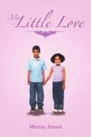 My Little Love 1468527622 Book Cover