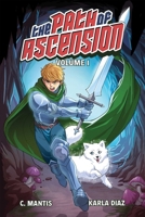 The Path of Ascension Vol. 1 1638492441 Book Cover