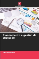 Planeamento e gestão da sucessão (Portuguese Edition) 6208314933 Book Cover