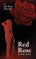 Red Rose: A Jake Rose Mystery 166622331X Book Cover