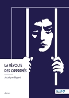 La révolte des opprimés (French Edition) B0H4KJ7P18 Book Cover