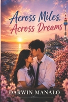 Across Miles, Across Dreams B0H93KKS88 Book Cover