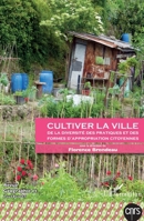 Cultiver la ville: De la diversité des pratiques et des formes d'appropriation citoyennes (Géographie Et Cultures) (French Edition) 2343136947 Book Cover