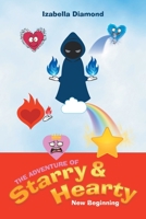 The Adventure of Starry and Hearty New Beginning 1637842015 Book Cover