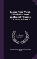 The Longer Prose Works of Walter Savage Landor;; Volume 2 117681365X Book Cover