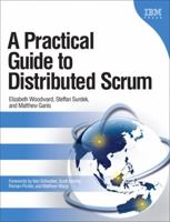 A Practical Guide to Distributed Scrum 0137041136 Book Cover